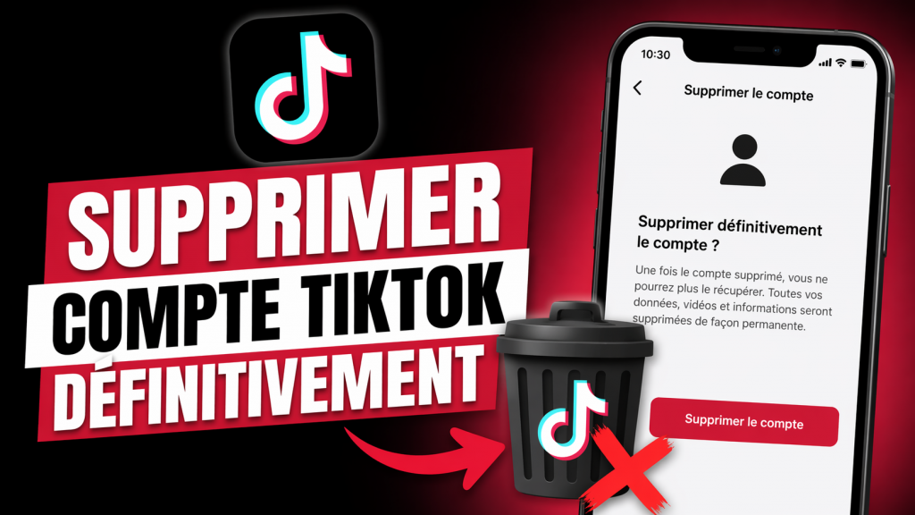 Supprimer un Compte TikTok Définitivement
