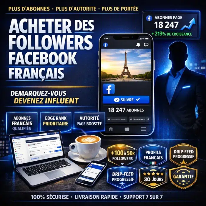 Followers Facebook réels drip-feed Acheter des followers Facebook français pour renforcer votre page